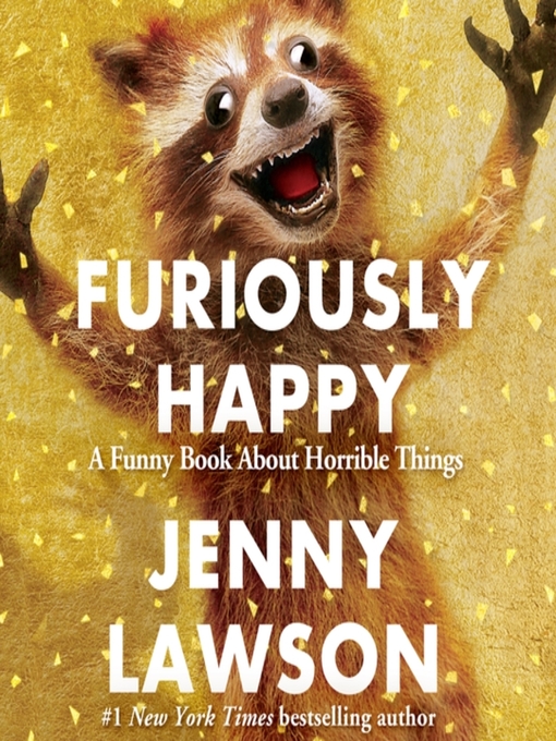 Title details for Furiously Happy by Jenny Lawson - Available